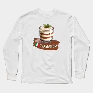 Tiramisu | Italian cuisine | Traditional Food Long Sleeve T-Shirt